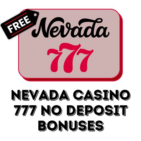 nevada 777 no deposit bonus.